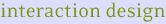 interaction design,